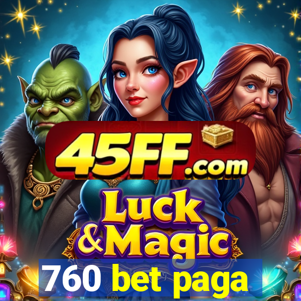 760 bet paga